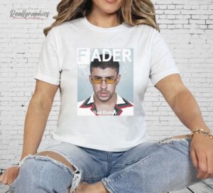 Bad Bunny Fader Shirt