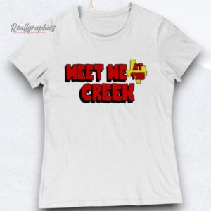 Billy Strings & Co Meet Me At The Creek Shirts
