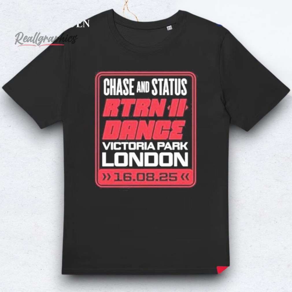 chase-_amp-status-rtrn-ii-dance-victoria-park-london-shirt-4_succi7 Chase & Status Rtrn II Dance Victoria Park London Shirt