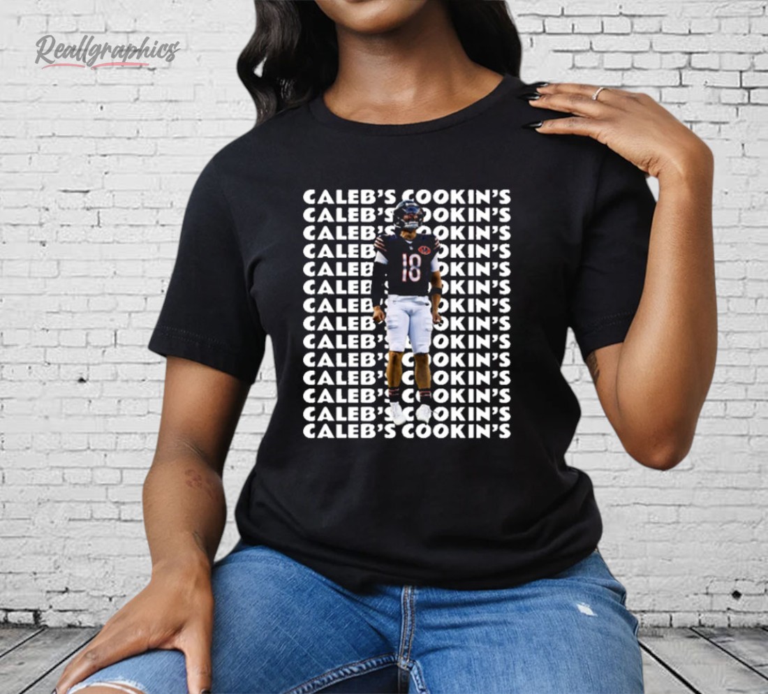 Chicago Bears Caleb’s Cookin’ Shirt Chicago Bears Caleb’s Cookin’ Shirt