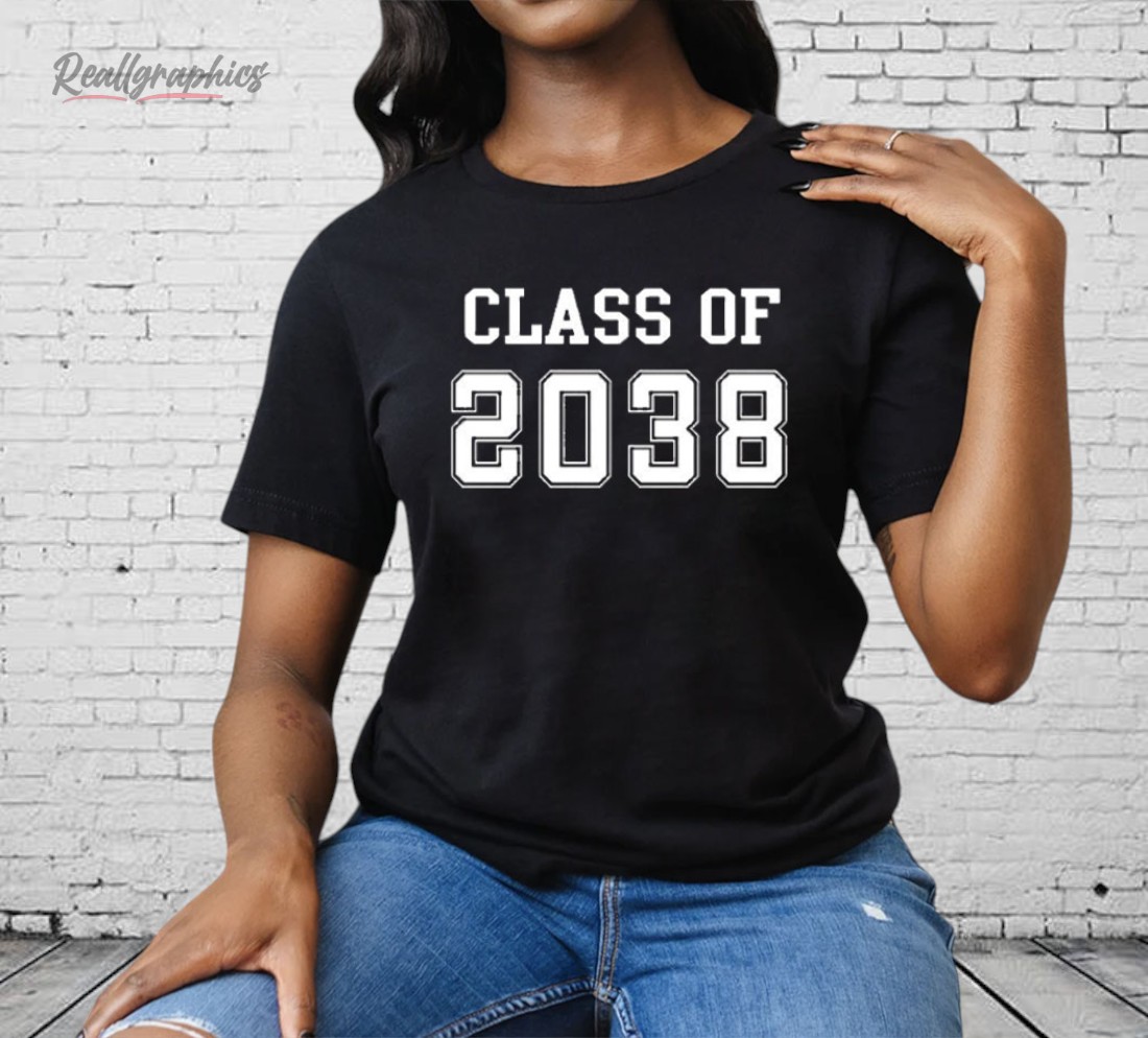 Class Of 2038 Shirt Class Of 2038 Shirt