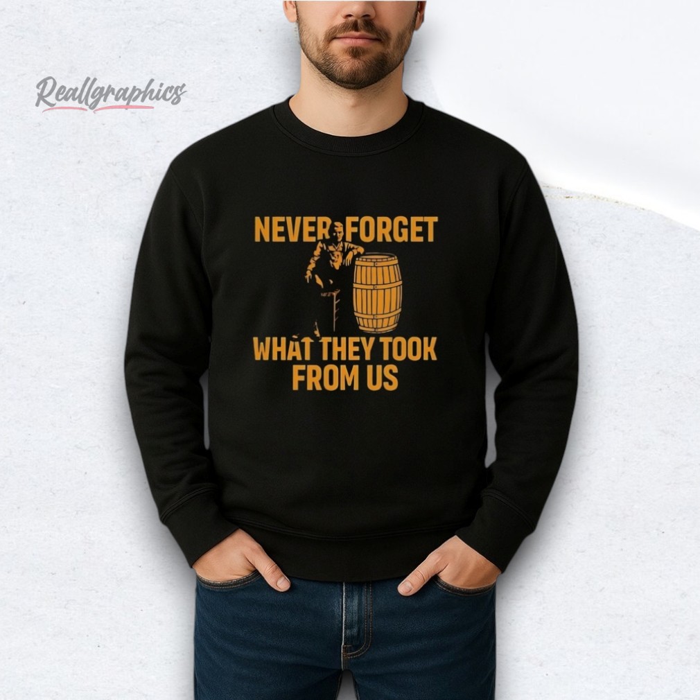 Cracker Barrel Never Forget What They Took From Us Shirt Cracker Barrel Never Forget What They Took From Us Shirt