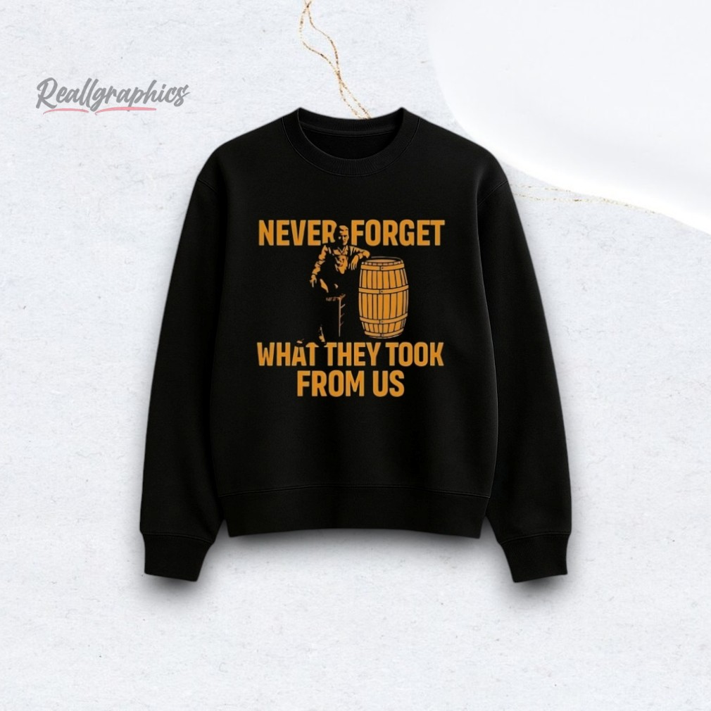 cracker-barrel-neer-forget-what-they-took-from-us-shirt-3_nmgdvu Cracker Barrel Never Forget What They Took From Us Shirt