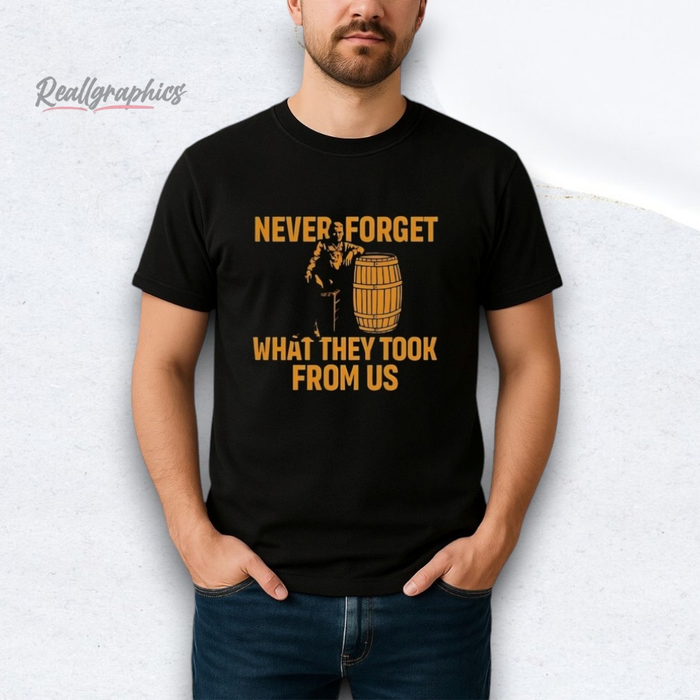 cracker-barrel-neer-forget-what-they-took-from-us-shirt-5_htuk56 Cracker Barrel Never Forget What They Took From Us Shirt