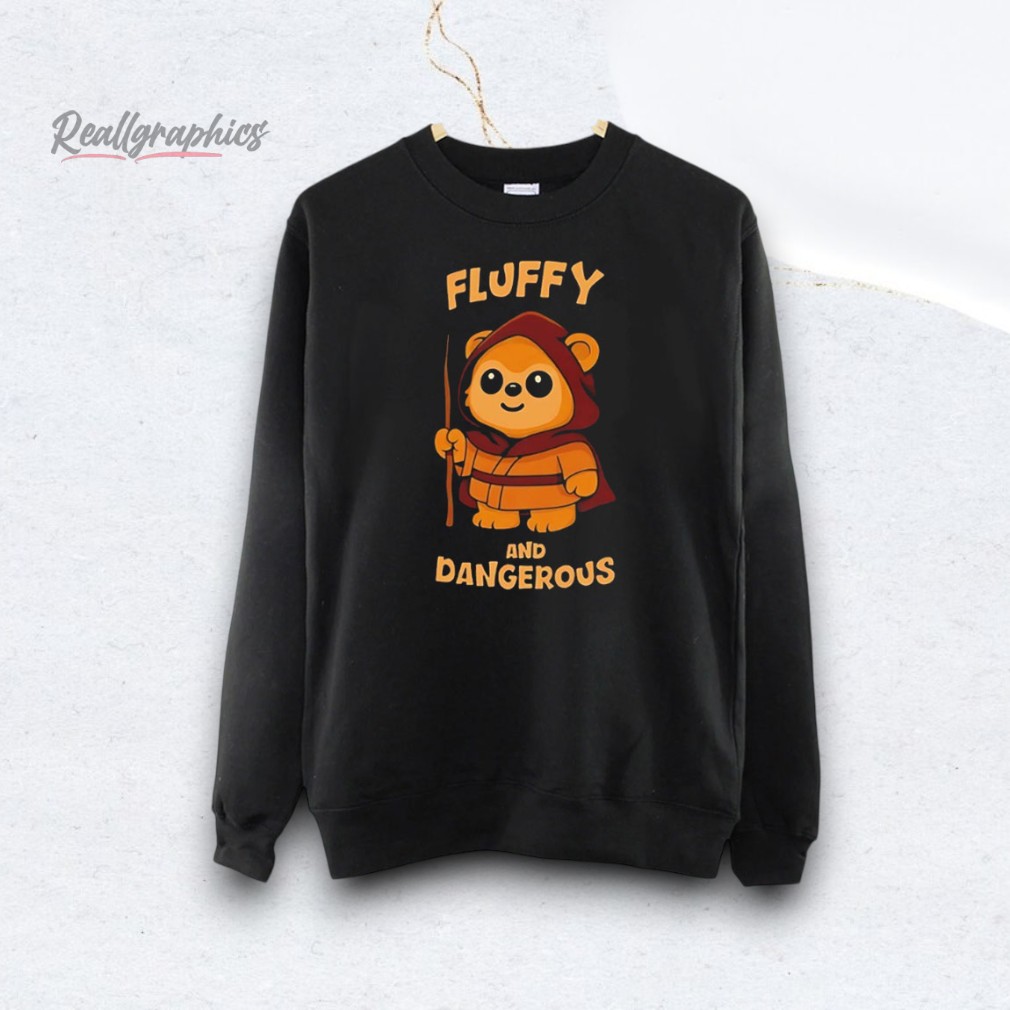 fluffy-and-dangerous-yub-nub-shirt-3_amu3o5 Fluffy and Dangerous yub nub Shirt