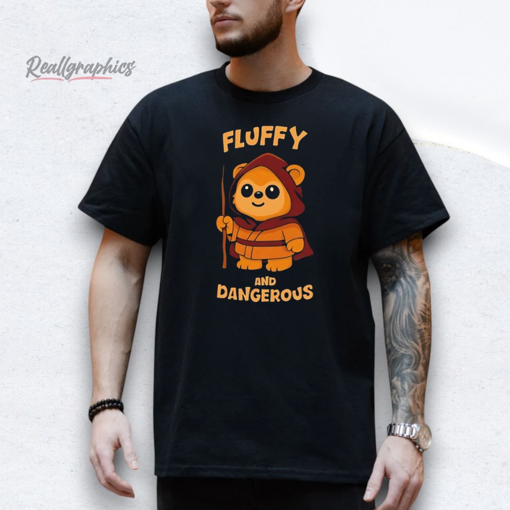 fluffy-and-dangerous-yub-nub-shirt-4_lljfgv Fluffy and Dangerous yub nub Shirt