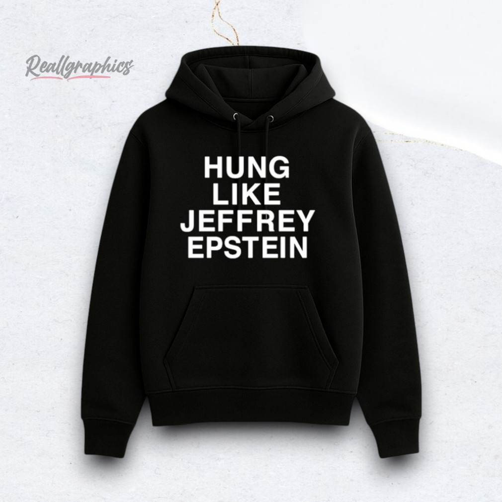 hung-like-jeffrey-epstein-shirt-4_ph85nz Hung Like Jeffrey Epstein Shirt