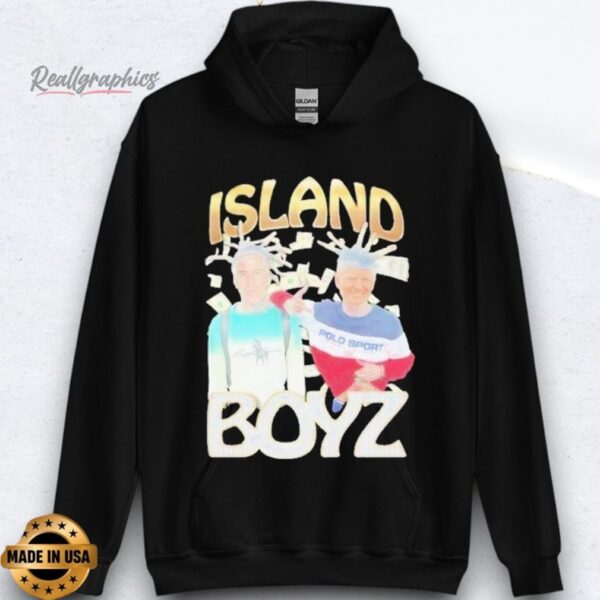 island boyz donald trump and jeffrey epstein shirt