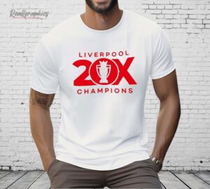 Liverpool Fc 20X Champions Shirt