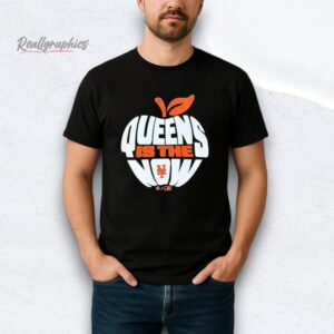 official new york mets queens is the now apple shirt