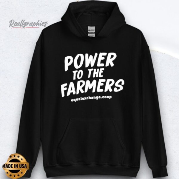 power to the farmers equal exchange shirt