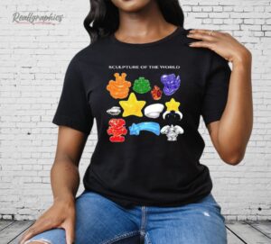 Sculpture Of The World Shirt