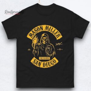 The Reaper Mason Miller San Diego Shirts
