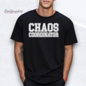 The Sanders Chaos Coordinator Shirts