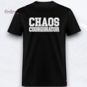 The Sanders Chaos Coordinator Shirts