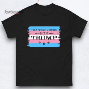 transgenders for trump shirts