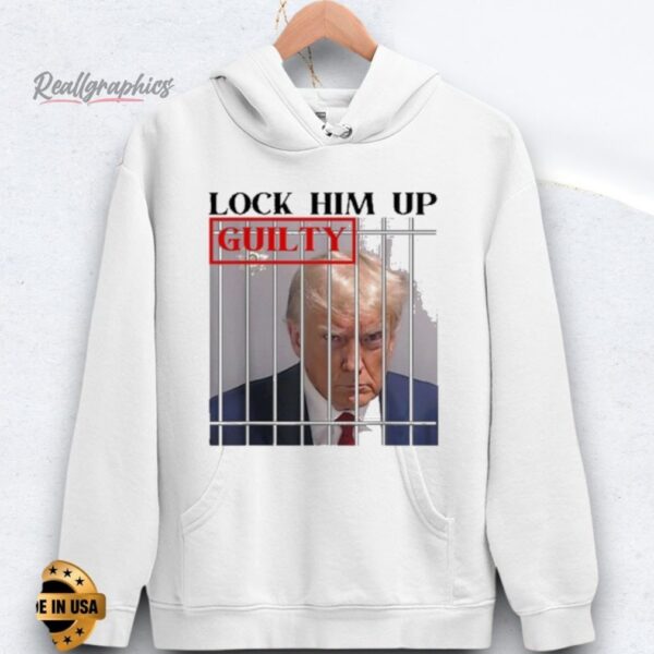 trump lock him up guilty trump mugshot shirt