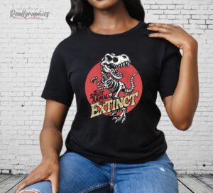 Tyrannosaurus Rex My Spirit Animal Is Extinct Shirt