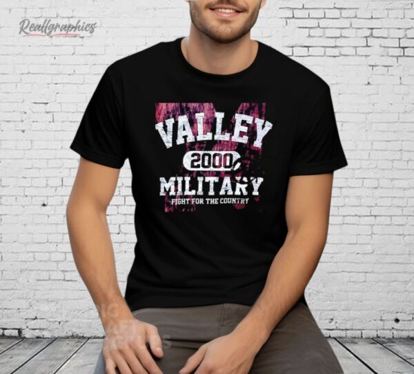 Valley 2000 Military Fight For The Country Shirt