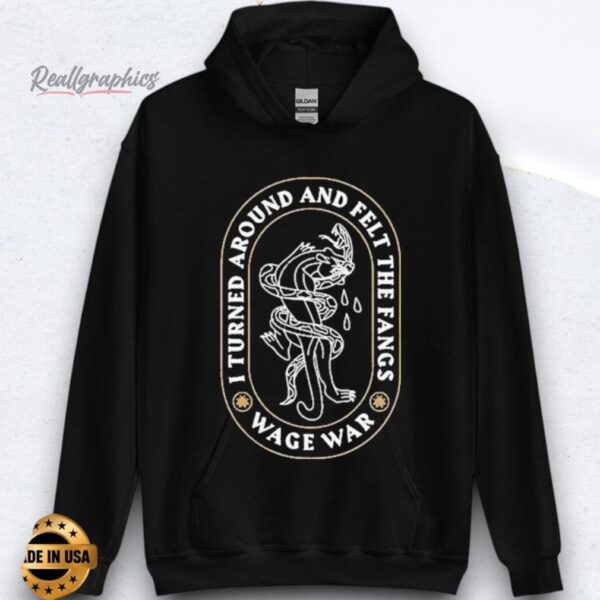 Wage War Turned Around And Felt The Fangs Shirts
