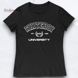 Whiteboy University Est 1988 Shirts
