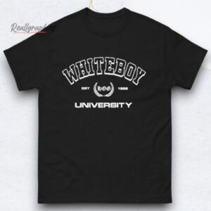 Whiteboy University Est 1988 Shirts