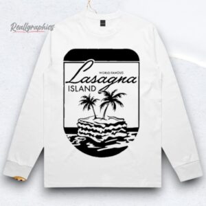 World Famous Lasagna Island Shirts