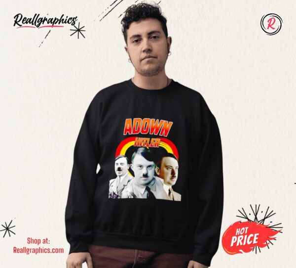 Adown Hitler Shirt