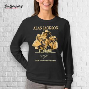 Alan Jackson 67 Years 1958 2025 Thank You Or The Memories Shirt