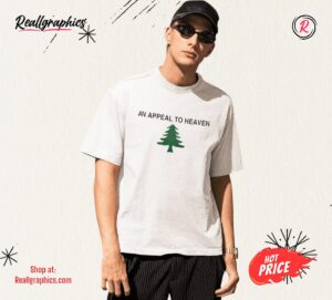 An Appeal To Heaven Tree Shirt