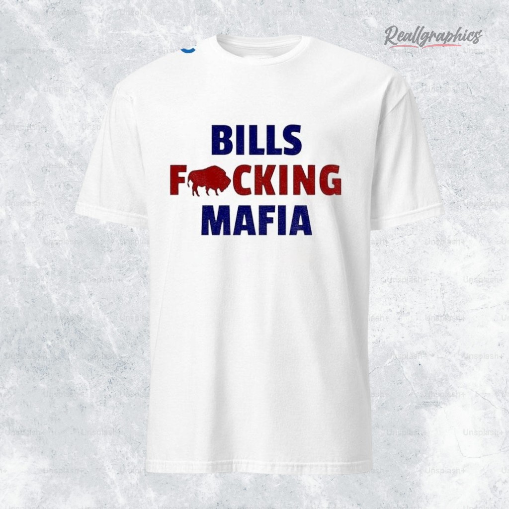 bills-fucking-mafia-shirt-4_like0w Bills Fucking Mafia Shirt