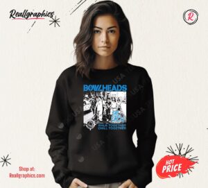 Bowzheads The Crew Walk Together Chill Together Gang Shirt