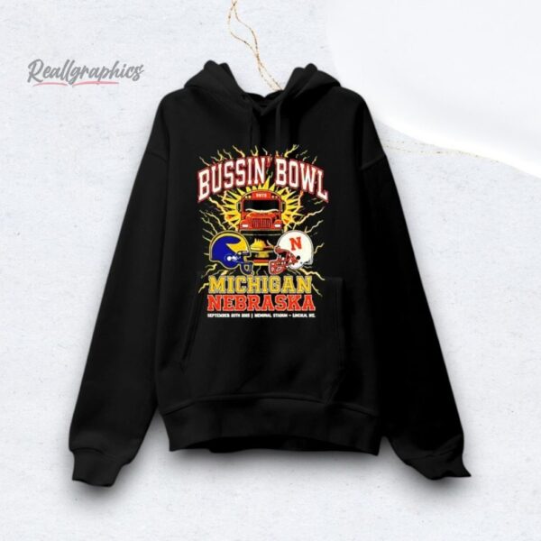 Bussin’ Bowl Michigan vs. Nebraska Memorial Stadium Sep 20 2025 Shirt