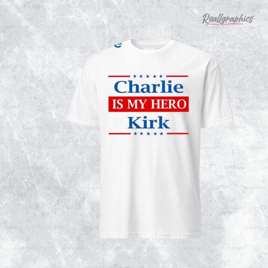 charlie-kirk-is-my-hero-shirt-4_k1ihc0 Charlie Kirk Is My Hero Shirt
