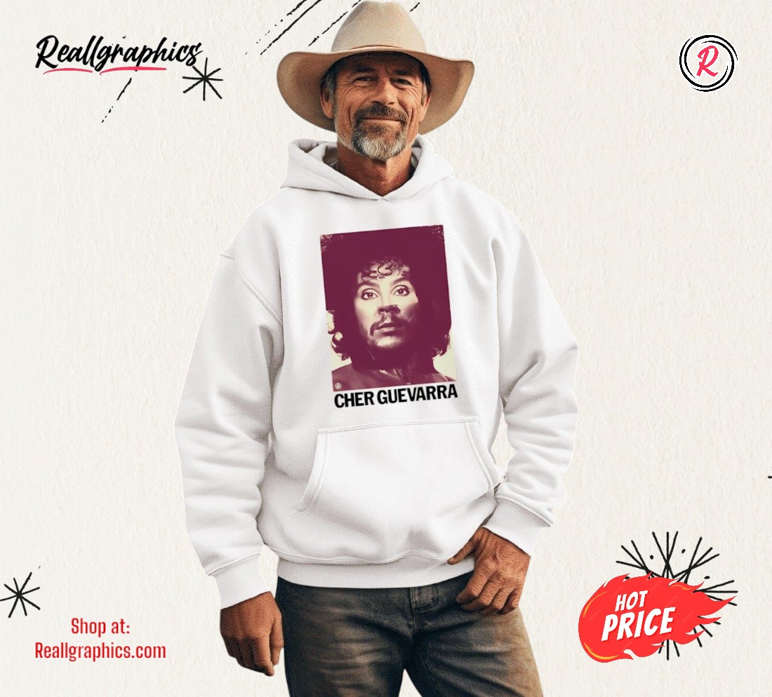 Cher Guevarra Shirt Cher Guevarra Shirt