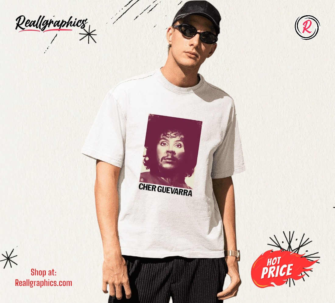 cher-guearra-shirt-3_ajk7ss Cher Guevarra Shirt