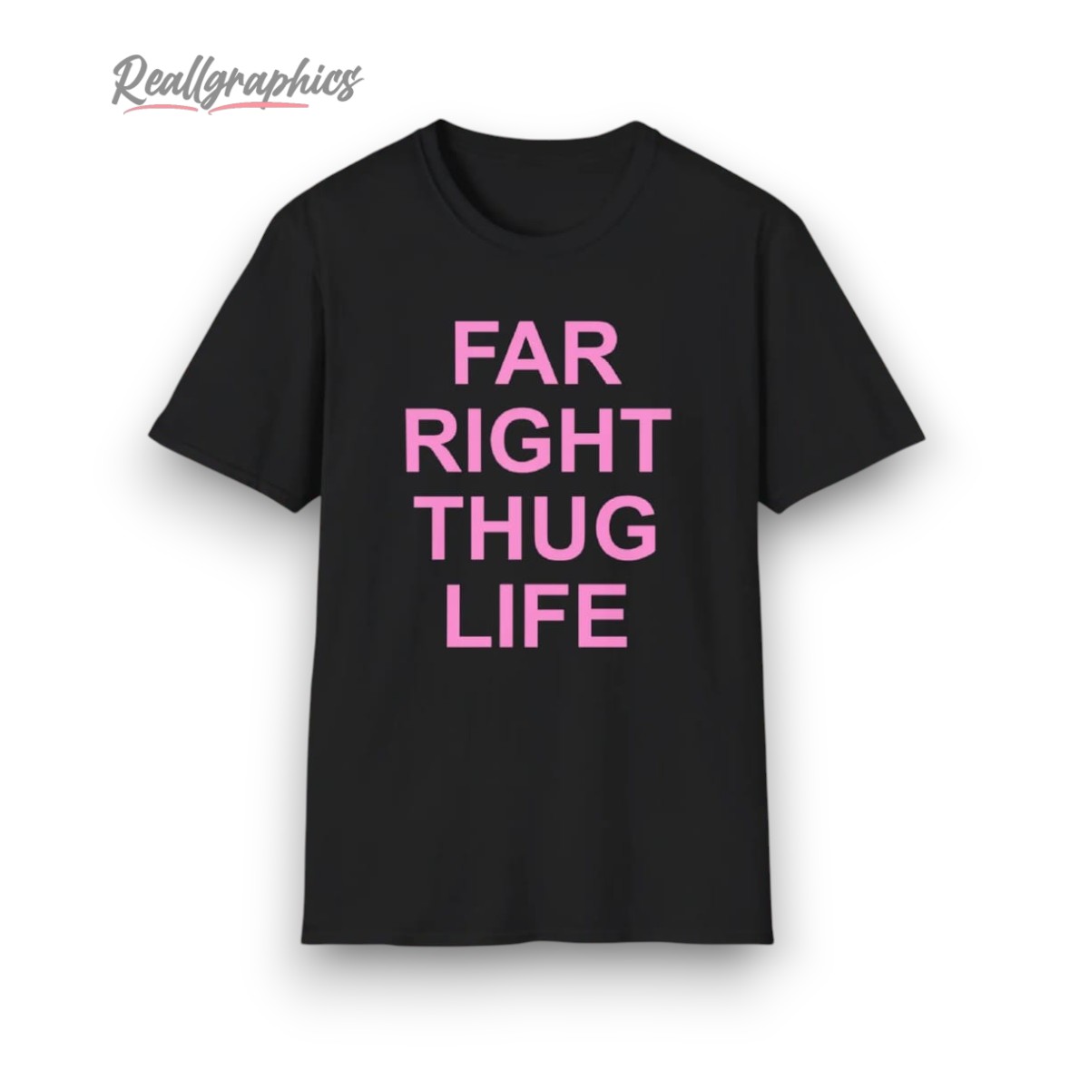 far-right-thug-life-shirt-4_ffzhw6 Far Right Thug Life Shirt