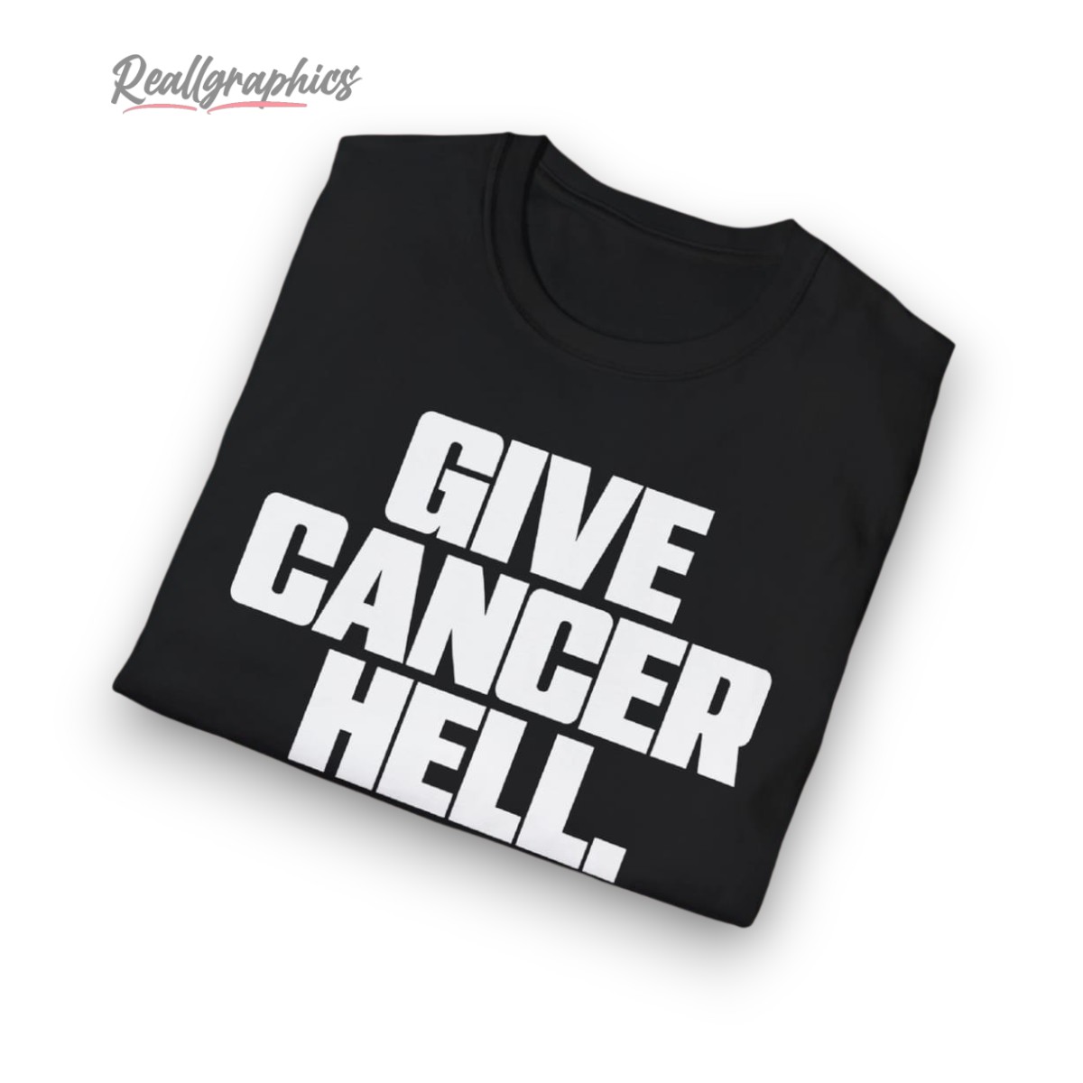Give Cancer Hell Shirt Give Cancer Hell Shirt