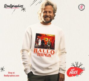 Hallo Things Shirt