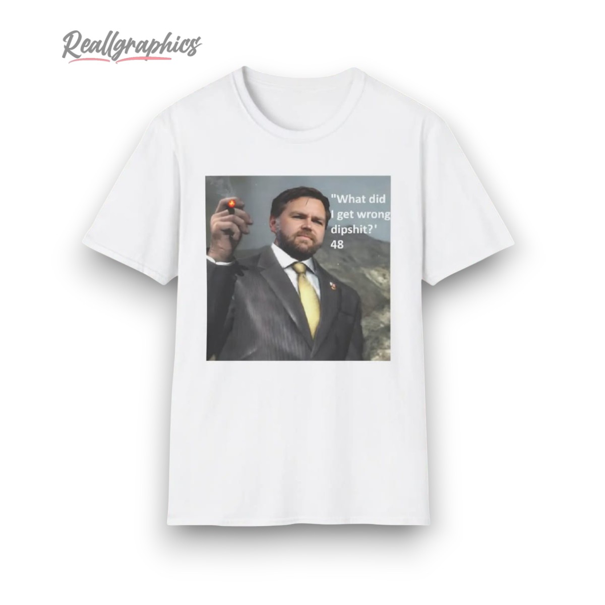 jd-vance-what-did-i-get-wrong-dipshit-48-shirt-4_qiofdb jd vance what did i get wrong dipshit 48 shirt 4 qiofdb