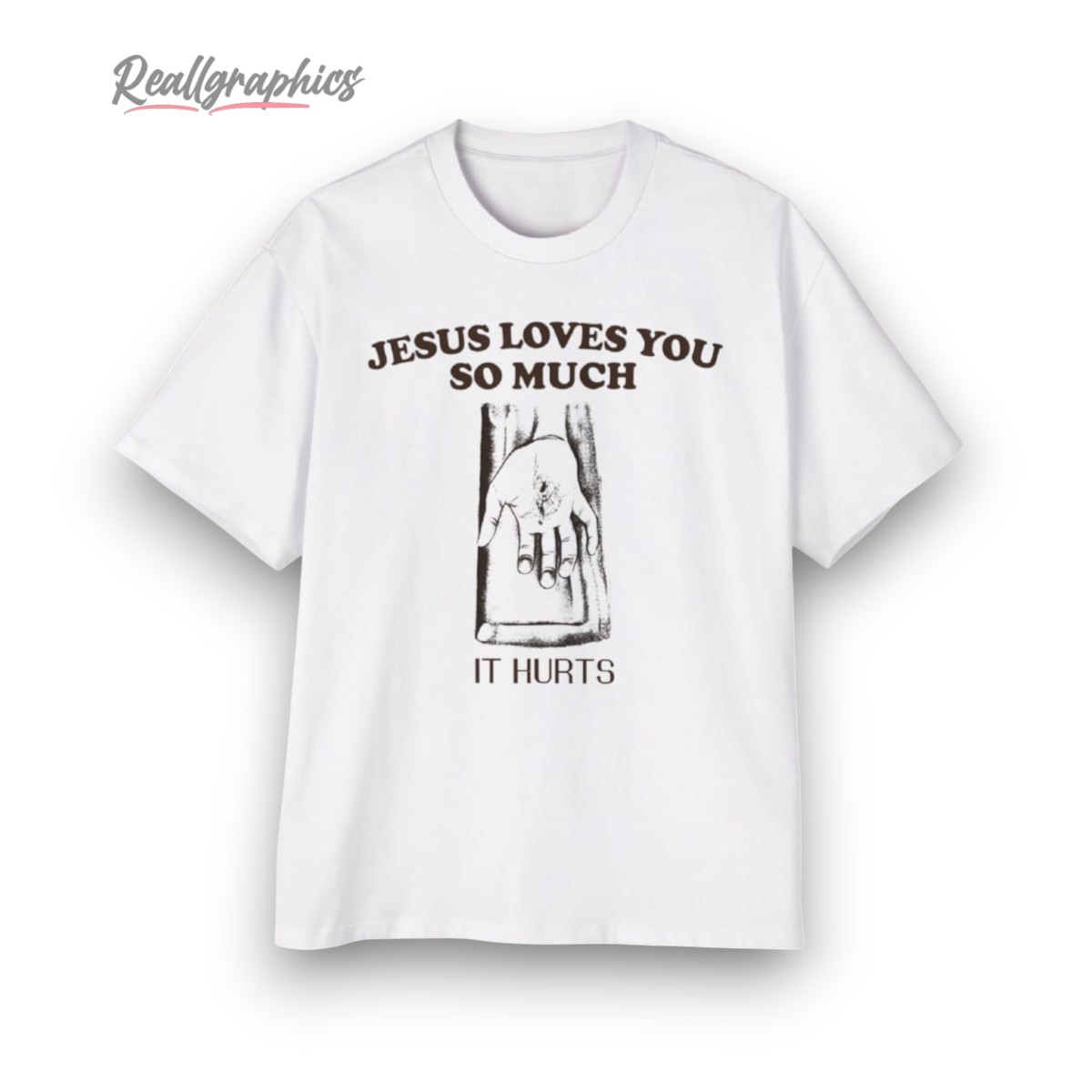 jesus loes you so much it hurts shirt 2 zmgcfw