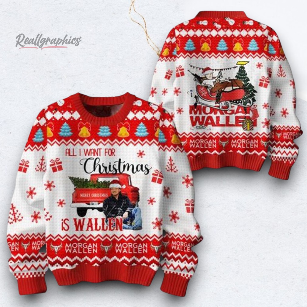 Morgan Wallen All I Want For Christmas Is Wallen Ugly Sweater Morgan Wallen All I Want For Christmas Is Wallen Ugly Sweater