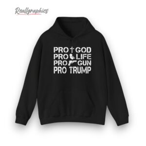 pro life pro gun pro god pro trump shirt 3 aggqsx