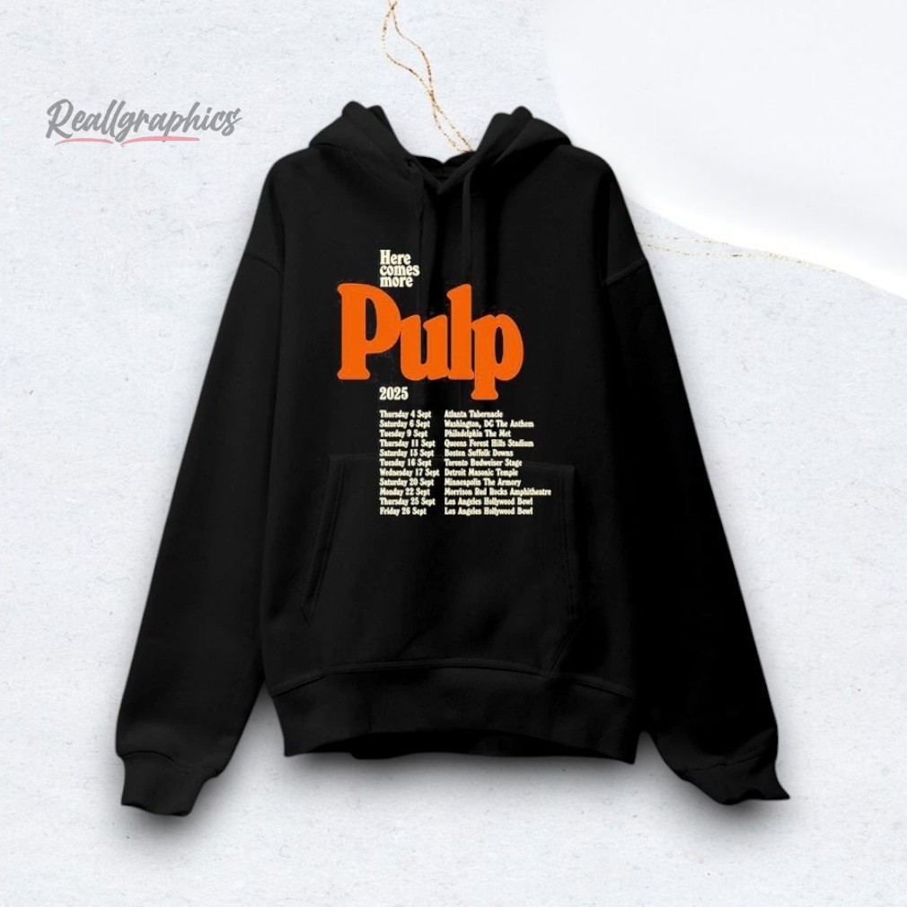 Pulp Here Comes More Tour 2025 Shirt Pulp Here Comes More Tour 2025 Shirt