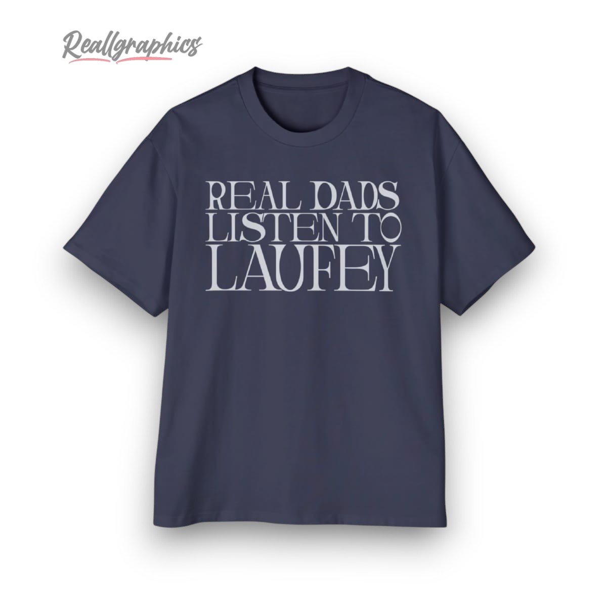 Real Dads Listen To Laufey Shirt Real Dads Listen To Laufey Shirt