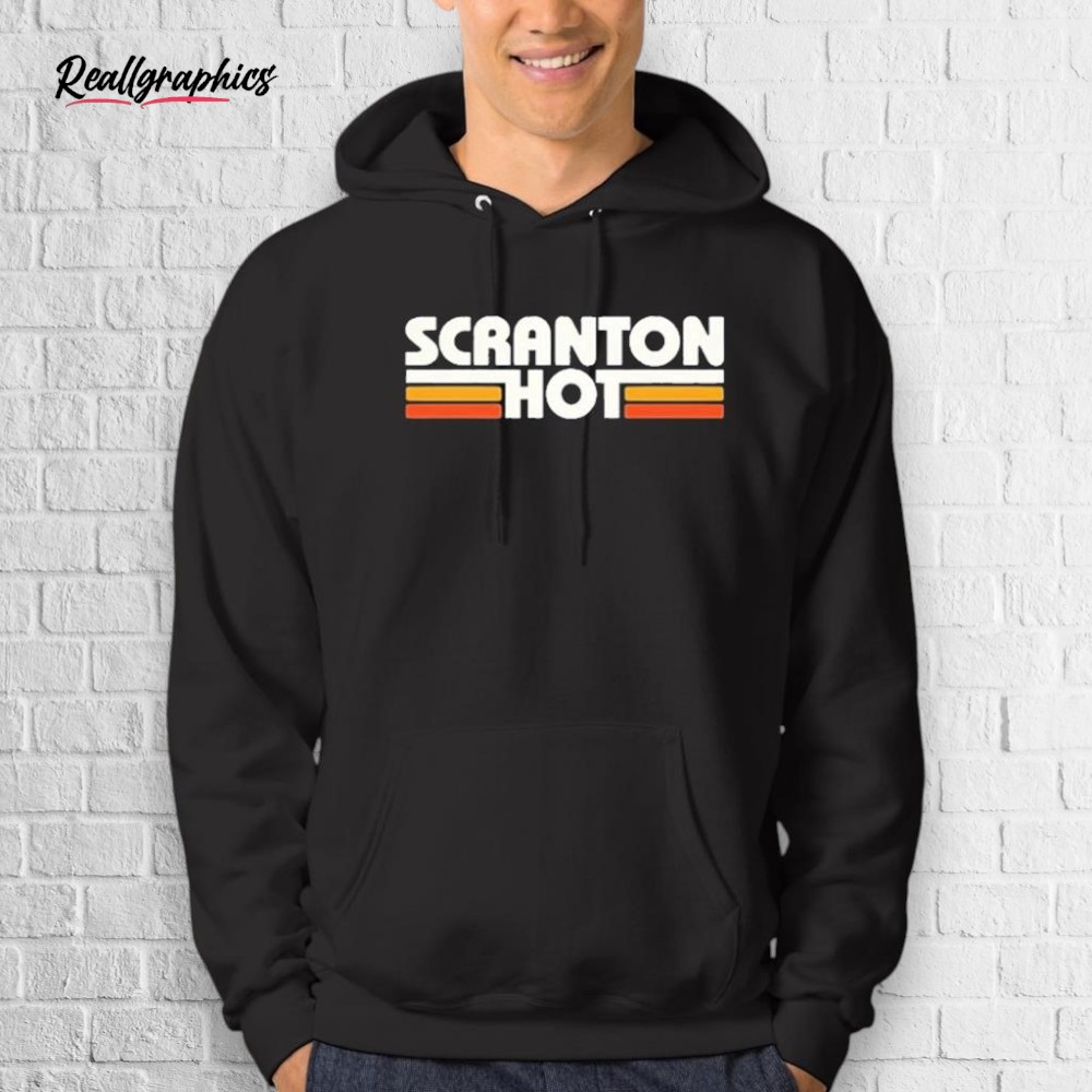 Scranton Hot Shirt Scranton Hot Shirt