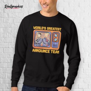 Tom & Matt World's Greatest Announce Team Shirt