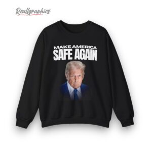 trump make america safe again shirt 2 z2pvle