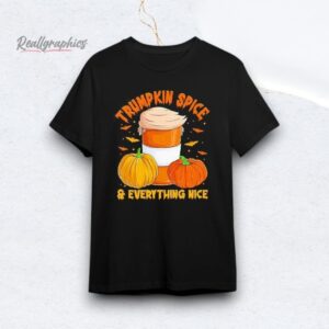Trumpkin Spice & Everything Nice Halloween Trump Pumpkin Shirt