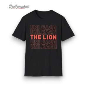 unleash unleash the lion shirt 1 gbznky